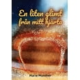 thumbnail image 1 of En liten glimt från mitt hjärta, (Paperback), 1 of 1