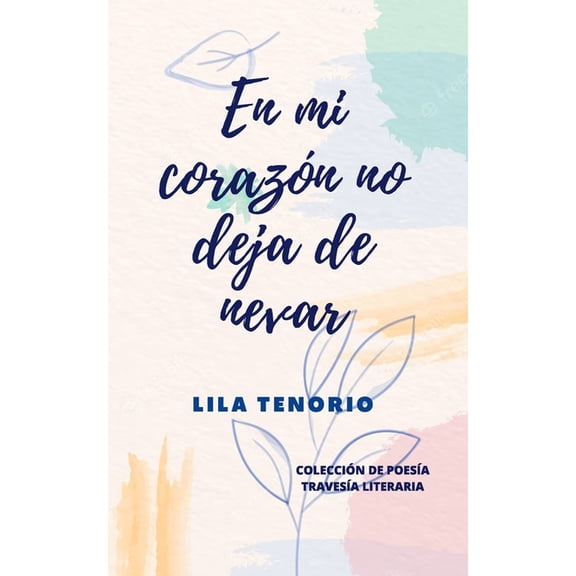 En mi corazn no deja de nevar (Paperback)