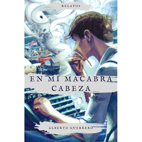En mi macabra cabeza, (Paperback)