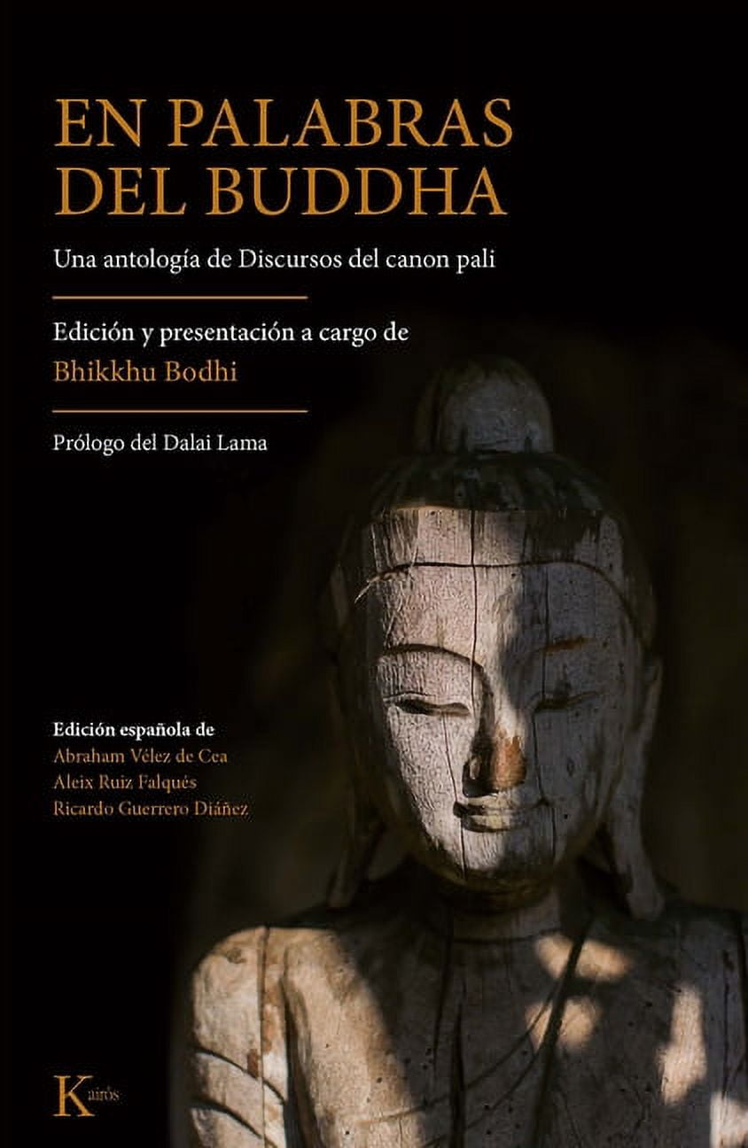 En palabras del Buddha : Una antología de Discursos del canon pali (Paperback)