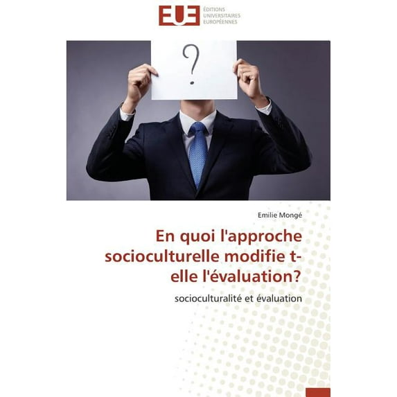 En quoi l'approche socioculturelle modifie t-elle l'?valuation?