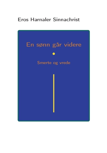 En sønn går videre: Smerte og vrede, (Paperback)