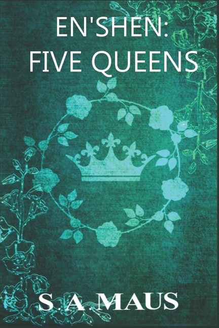 En'shen: En'shen : Five Queens (Series #2) (Paperback)