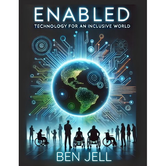 Enabled: Technology for an Inclusive World, (Paperback)