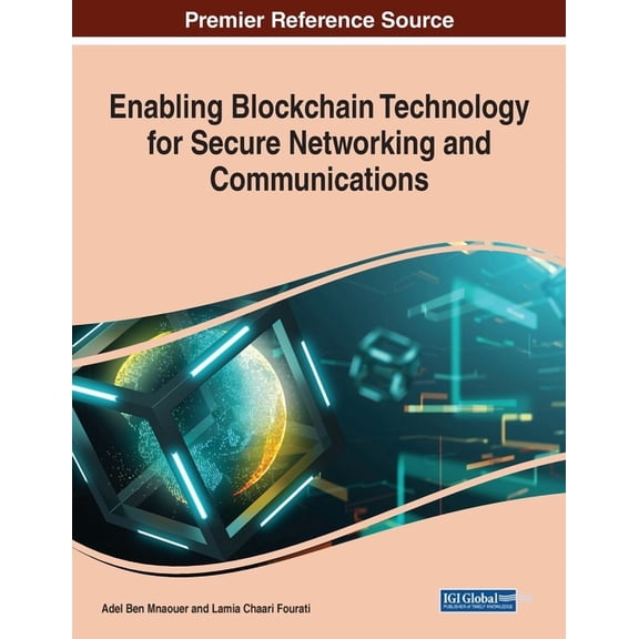 Enabling Blockchain Technology for Secure Networking and Communications, (Paperback)