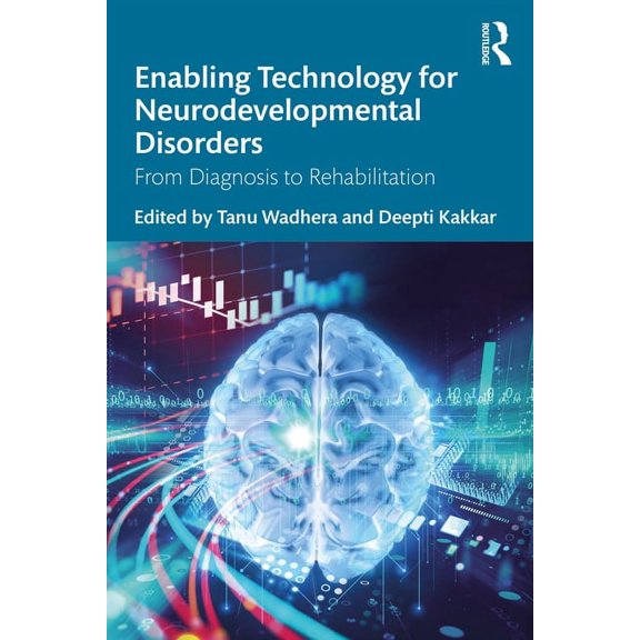 Enabling Technology for Neurodevelopmental Disorders: From Diagnosis to Rehabilitation, (Paperback)
