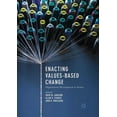 thumbnail image 1 of Enacting Values-Based Change: Organization Development in Action, (Paperback), 1 of 1