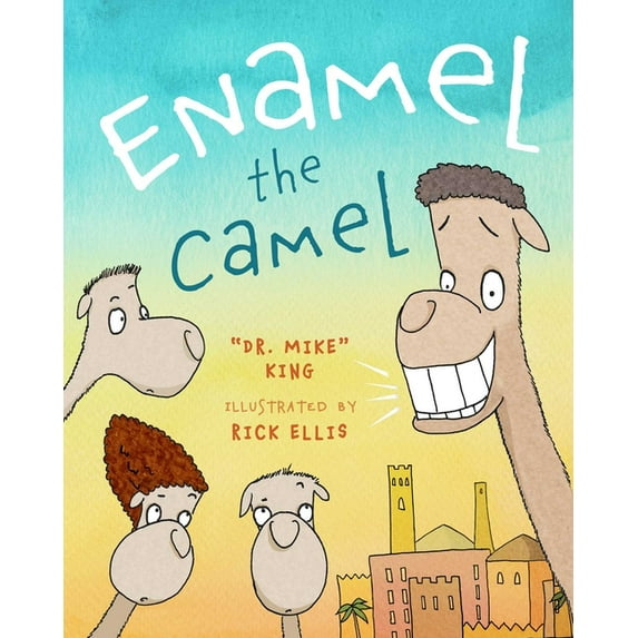 Enamel the Camel, (Hardcover)