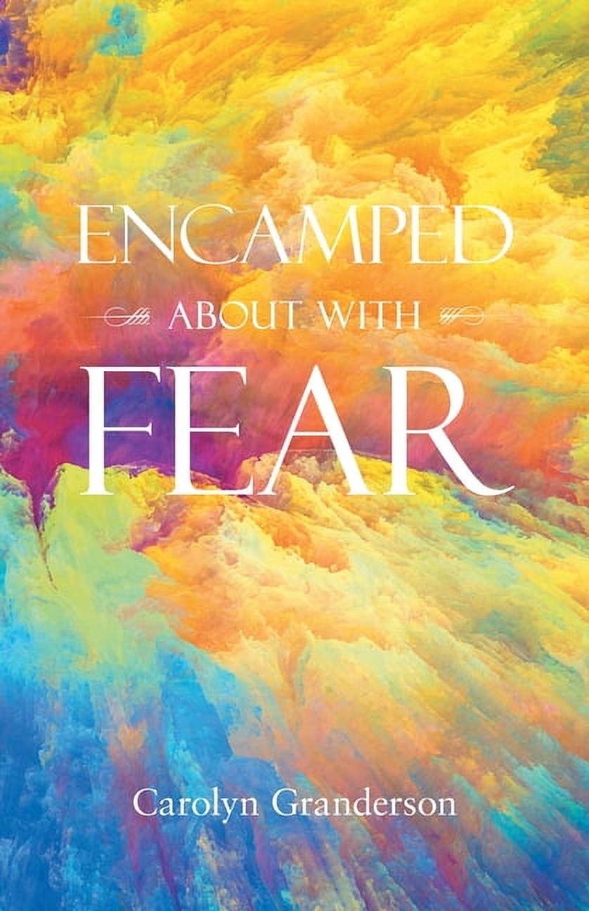 Encamped About with Fear, (Paperback)