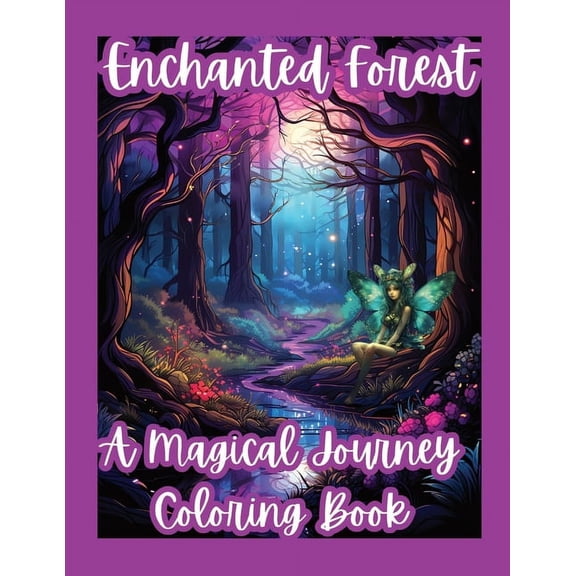 Enchanted Forest: A Magical Journey Coloring Book, (Paperback)