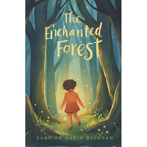 The Enchanted Forest, (Paperback)