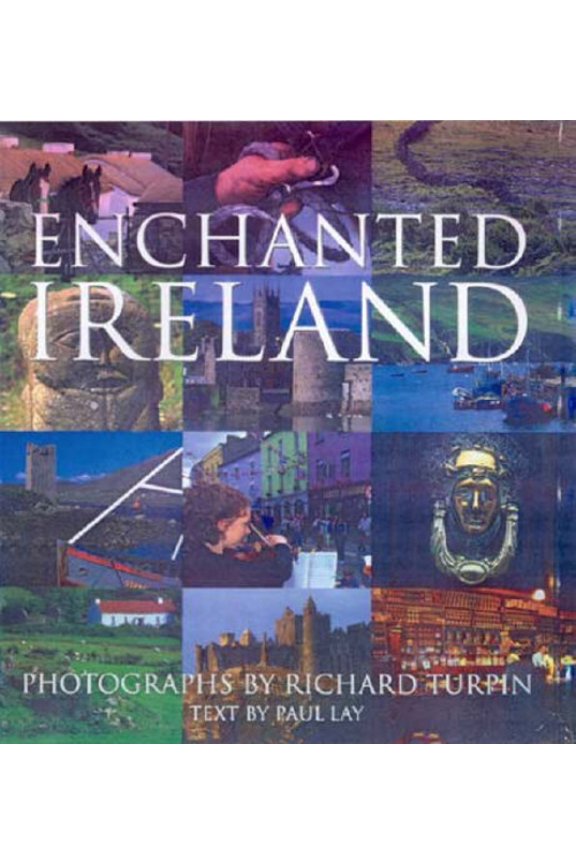 Pre-Owned Enchanted Ireland (Hardcover) by Paul Lay, Richard Turpin