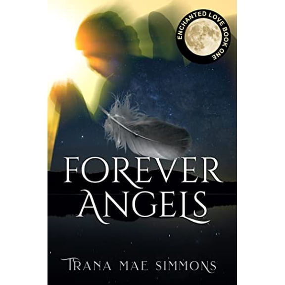 Pre-Owned Forever Angels (Enchanted Love), 9781644573259, 1644573253, Paperback,