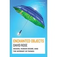 thumbnail image 1 of Pre-Owned Enchanted Objects: Design, Human Desire, and the Internet of Things (Hardcover) 1476725632 9781476725635, 1 of 1