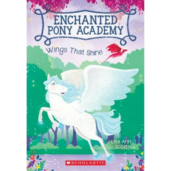 Pre-Owned Enchanted Pony Academy: Wings That Shine (Enchanted Pony Academy #2) (Paperback)