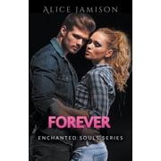 Enchanted Souls Series Forever Book 5, Paperback