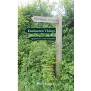 Enchanted Things Signposts to a New Nomadism, Paperback