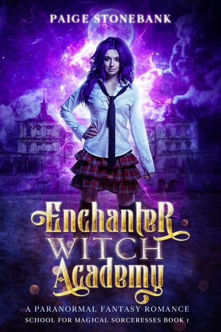 Enchanter Witch Academy: Enchanter Witch Academy : A Paranormal Fantasy Romance: School For Magical Sorceresses Book One (Series #1) (Paperback) - image 1 of 1