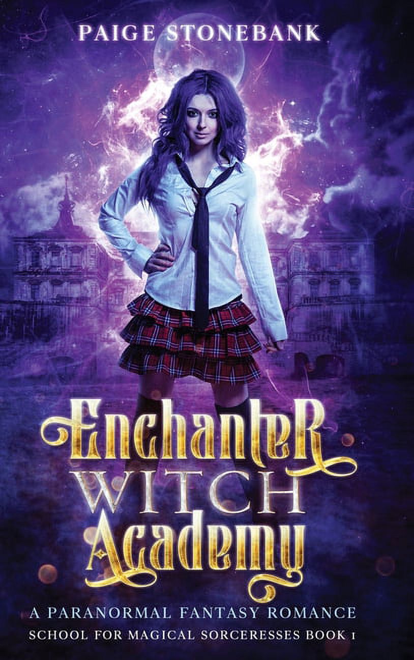 Enchanter Witch Academy: Enchanter Witch Academy: A Paranormal Fantasy Romance, School For Magical Sorceresses (Hardcover) - image 1 of 1