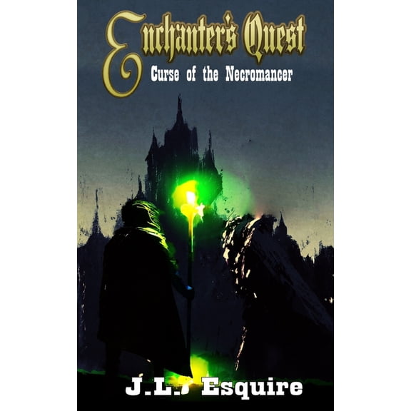 Enchanter's Quest: Enchanter's Quest: Curse of the Necromancer (Paperback)
