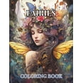 thumbnail image 1 of Enchanting Fairyland: Adult and Teen Mindfulness Coloring Book - 50 Unique Fairies Illustrations Activity Book for Relax, (Paperback), 1 of 1