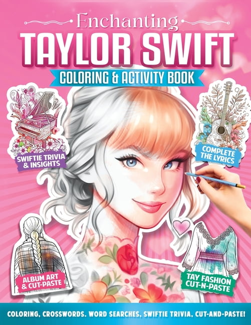 Enchanting Taylor Swift Coloring and Activity Book: Over 89 Awesome Taylor-Themed Activities: Coloring, Stickers, Cut-an, (Paperback)