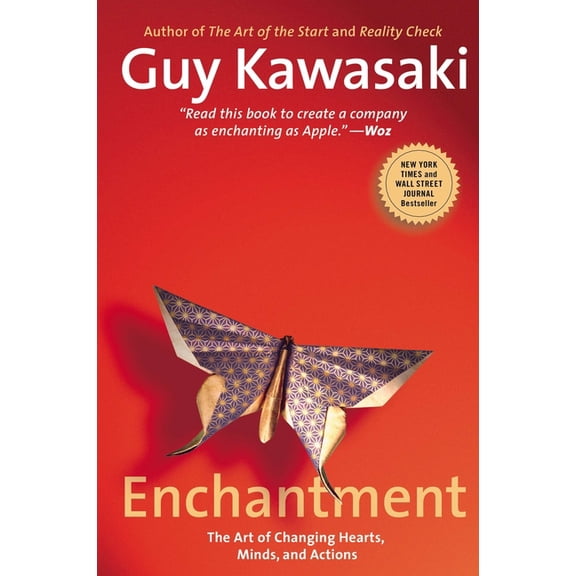 Enchantment: Enchantment: The Art of Changing Hearts, Minds, and Actions, (Paperback)
