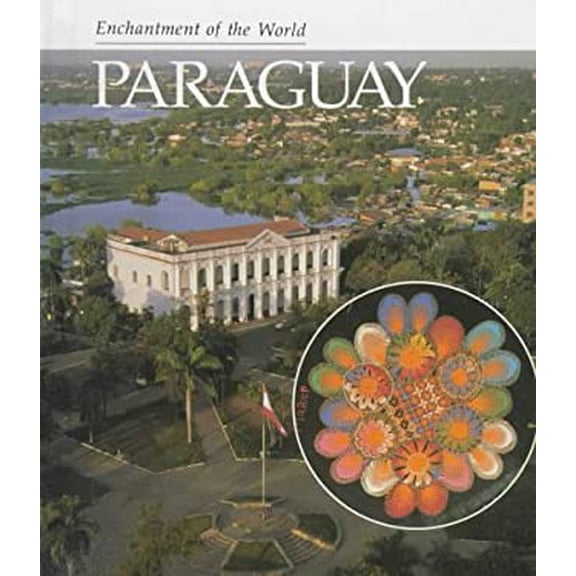 Pre-Owned Paraguay Enchantment of the World Second Series Library Binding Marion Morrison