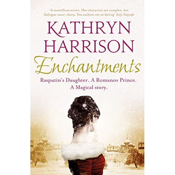 Pre-Owned Enchantments: A Novel. Kathryn Harrison (Paperback) 0007476477 9780007476473