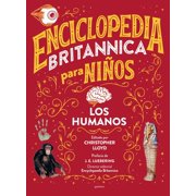 Enciclopedia Britanica Para Ni os Enciclopedia Britannica Para Ni os 3 Los Humanos / Britannica All New Kids Encyclopedia Humans, Hardcover