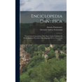 thumbnail image 1 of Enciclopedia Dantesca: Vocabolario-concordanza Delle Opere Latine E Italiane Di Dante Alighieri, Preceduto Dalla Biograf, (Hardcover), 1 of 1