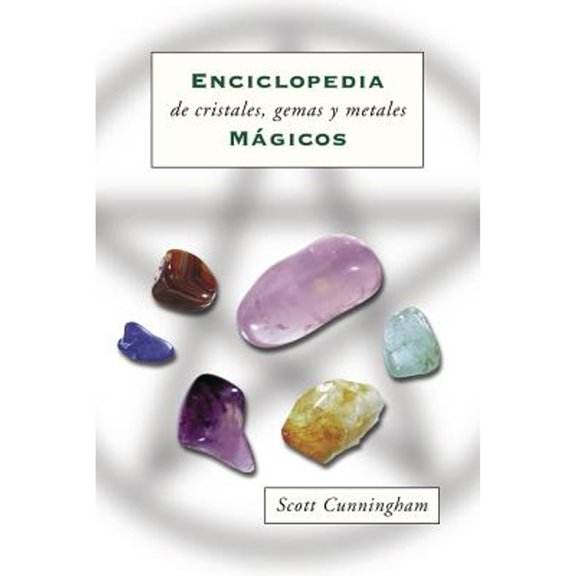 Pre-Owned Enciclopedia de Cristales, Gemas Y Metales Mágicos = Cunningham's Encyclopedia of Crystal, Gem and Metal Magic (Paperback) 1567181899 9781567181890