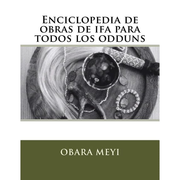 Enciclopedia de Obraas de Ifa Para Todos Los Odduns (Paperback)