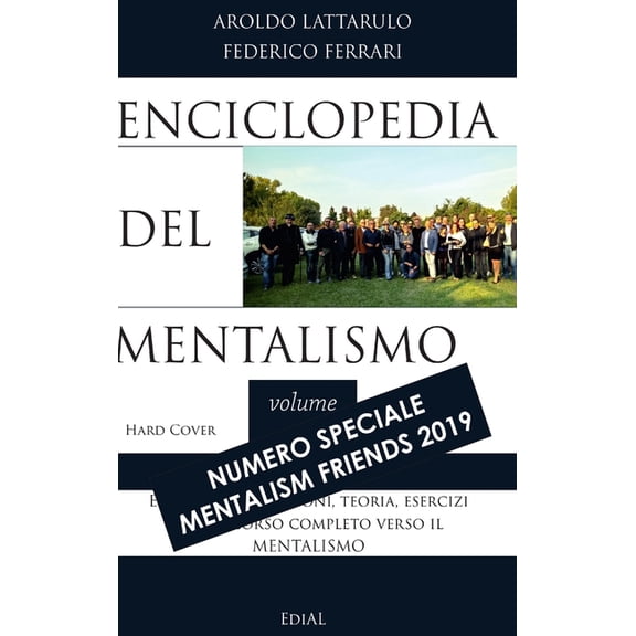Enciclopedia del Mentalismo - Numero speciale Mentalism Friends 2019 Hard Cover, (Hardcover)