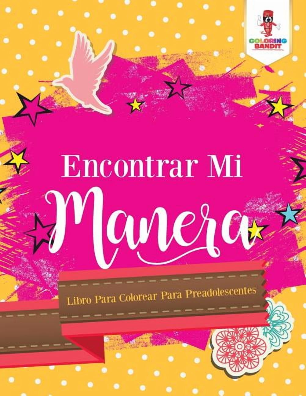 Encontrar Mi Manera: Libro Para Colorear Para Preadolescentes, (Paperback)