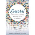 thumbnail image 1 of Encore!: A Boomer's Guide to Rocking Your Retirement, (Paperback), 1 of 1