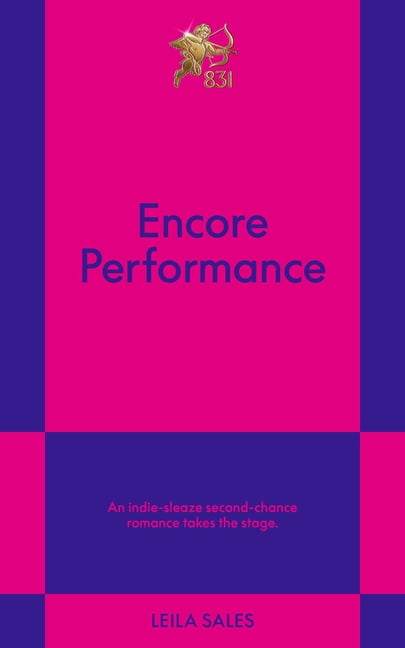 Encore Performance: An 831 Stories Romance, (Paperback)