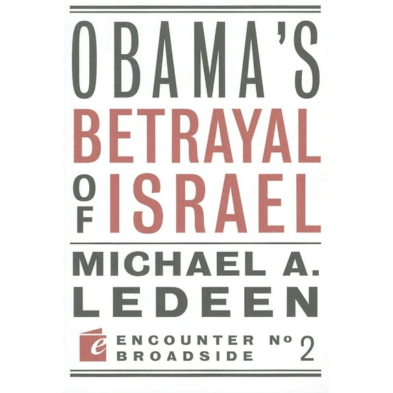 Pre-Owned Obama's Betrayal of Israel (Encounter Broadsides), 9781594034626, 1594034621, Paperback,