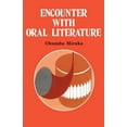 thumbnail image 1 of Encounter with Oral Literature, (Paperback), 1 of 1