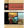 thumbnail image 1 of Encountering Biblical Studies Encountering the Old Testament: A Christian Survey, (Hardcover), 1 of 2