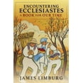 thumbnail image 1 of Encountering Ecclesiastes : A Book for Our Time (Paperback), 1 of 1