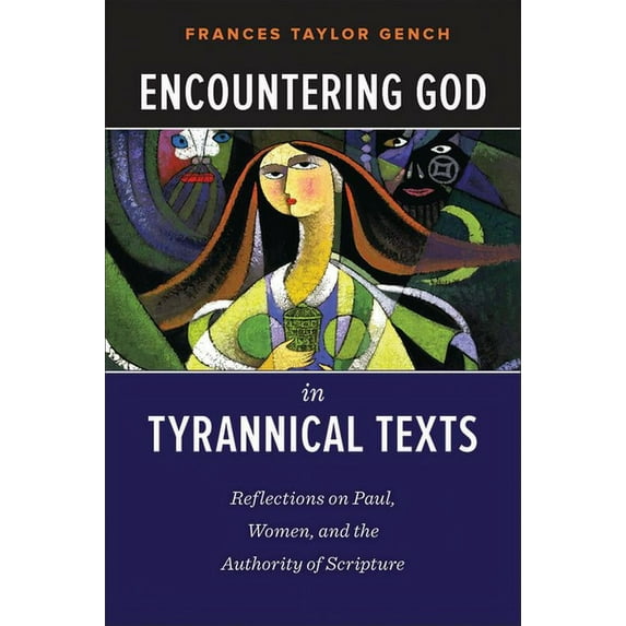 Encountering God in Tyrannical Texts, (Paperback)