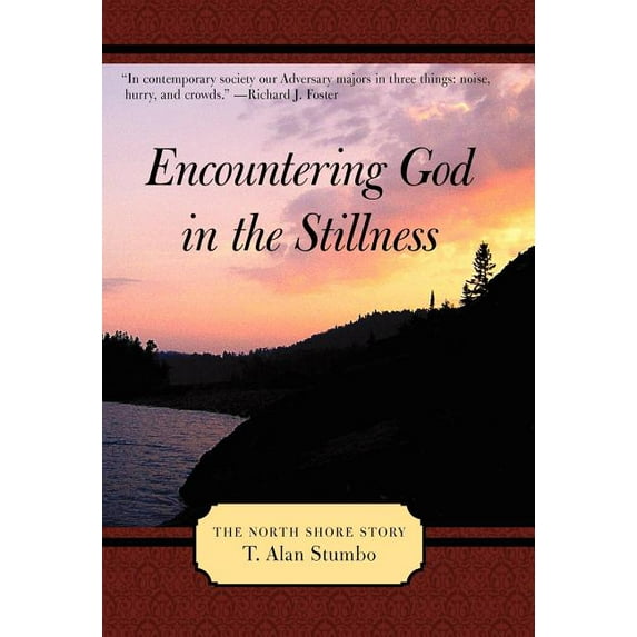 Encountering God in the Stillness : The North Shore Story