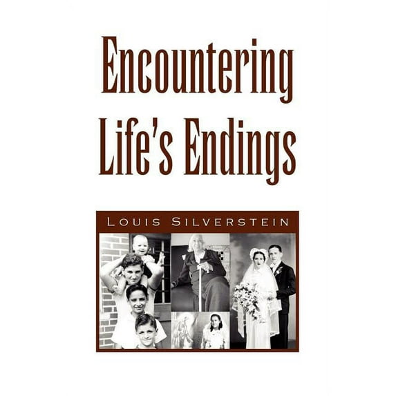 Encountering Life's Endings, (Paperback)