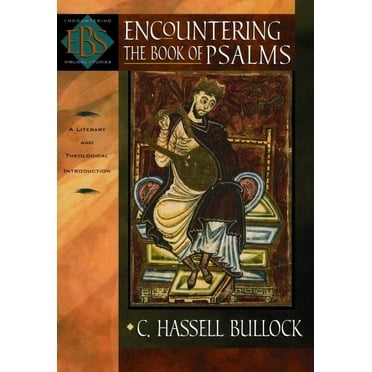 Pre-Owned Encountering the Book of Psalms: A Literary and Theological Introduction (Paperback) 0801027950 9780801027956