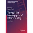 thumbnail image 1 of Encounters Between East and West Through the Looking-Glass of Interculturality: Autocritiques, (Paperback), 1 of 1
