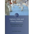 thumbnail image 1 of Encounters: Fighters, Girls and Other Identities: Sociolinguistics in a Martial Arts Club (Hardcover), 1 of 1