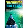 thumbnail image 1 of Pre-Owned Encounters from a Kayak: Native People, Sacred Places, and Hungry Polar Bears (Paperback) 0762781068 9780762781065, 1 of 1