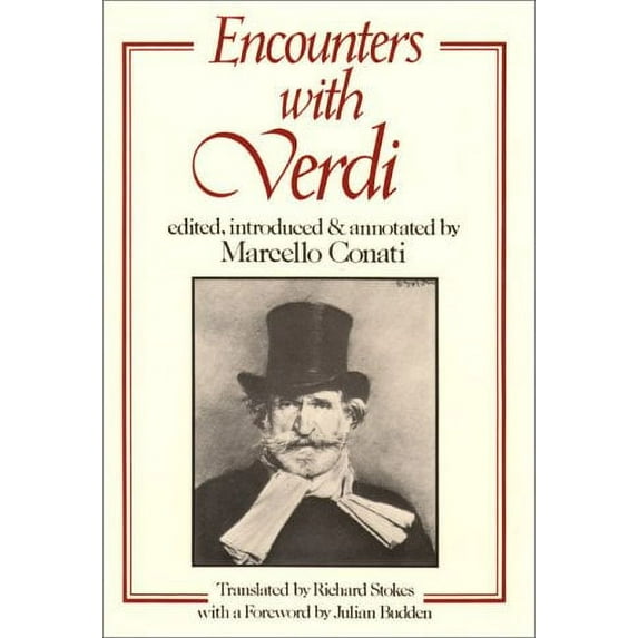 Pre-Owned Encounters with Verdi (Hardcover) 0801417171 9780801417177