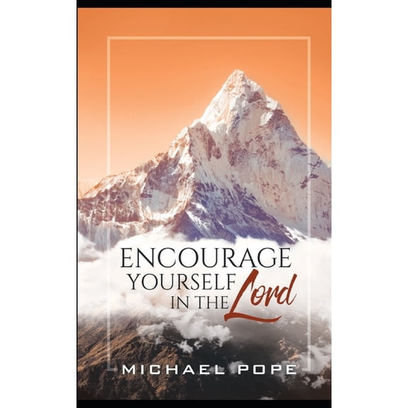 Encourage Yourself In The Lord (Paperback)